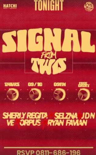 HATCHI PONDOK INDAH JAKARTA - SIGNAL FROM TWO