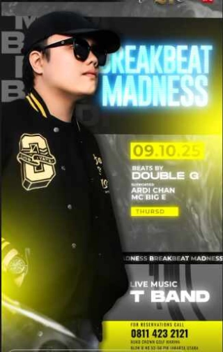 THE 21 CLUB PIK JAKARTA - BREAKBEAT MADNESS