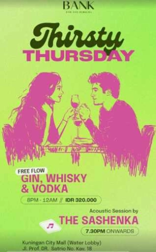 THE BANK KUNINGAN JAKARTA - THIRSTY THURSDAY