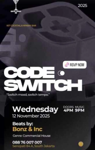 007 COCKTAIL & WHISKY BAR JAKARTA - CODE SWITCH