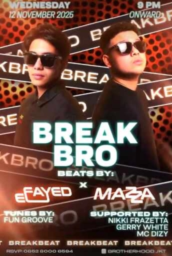 THE BROTHERHOOD JAKARTA - BREAK BRO