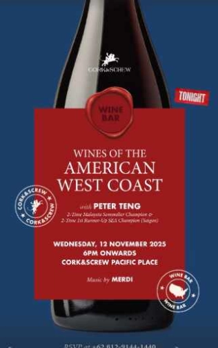 CORK & SCREW JAKARTA - WINES OF THE AMERICAN WEST COAST