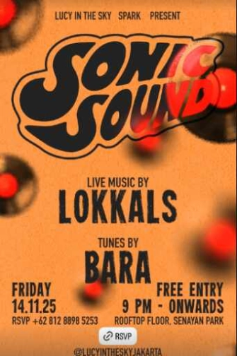 LUCY IN THE SKY SCBD JAKARTA - SONIC SOUND