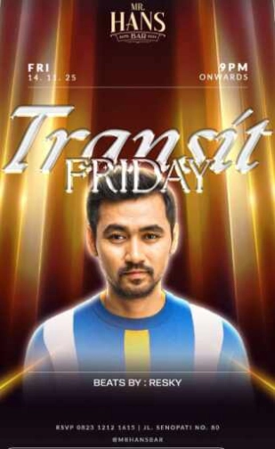 MR HANS BAR SENOPATI JAKARTA - TRANSIT FRIDAY