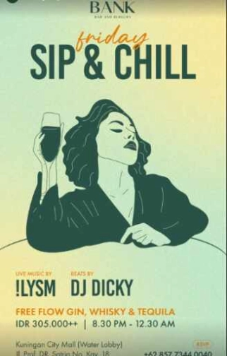 THE BANK KUNINGAN JAKARTA - FRIDAY SIP & CHILL
