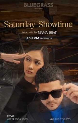 BLUEGRASS SETIABUDI JAKARTA - SATURDAY SHOWTIME