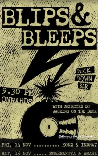DUCK DOWN GUNAWARMAN JAKARTA - BLIPS & BLEEPS