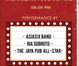 JAYA PUB MENTENG JAKARTA  SATURDAY  NITE FEVER