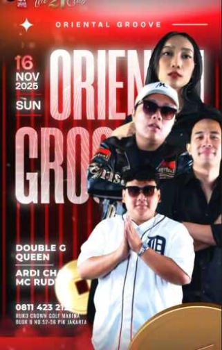 THE 21 CLUB PANTAI INDAH KAPUK - ORIENTAL GROOVE