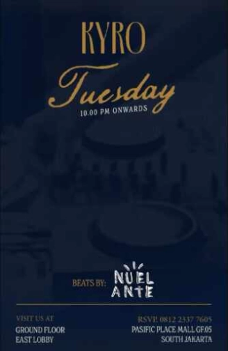 KYRO SCBD JAKARTA - TUESDAY