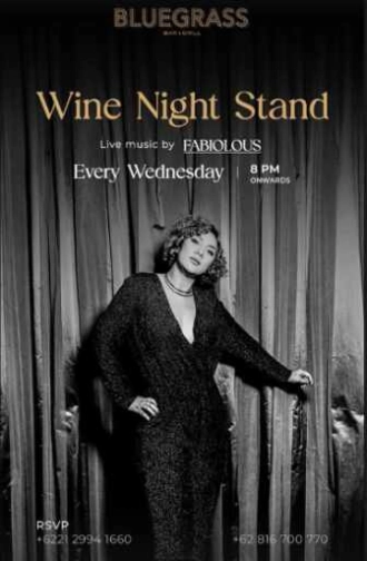 BLUEGRASS SETIABUDI JAKARTA - WINE NIGHT STAND