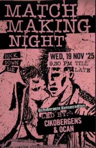 DUCK DOWN GUNAWARMAN JAKARTA - MATCH MAKING NIGHT