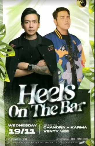 GRAND EAGLE CLUB PENJARINGAN JAKARTA - HEELS ON THE BAR