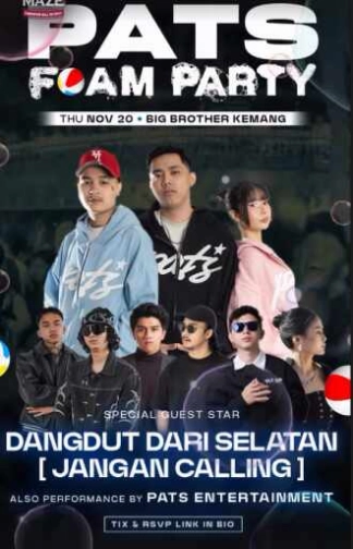BIG BROTHER KEMANG JAKARTA - PATS FOAM PARTY