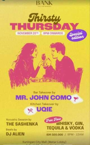 THE BANK KUNINGAN JAKARTA - THIRSTY THURSDAY