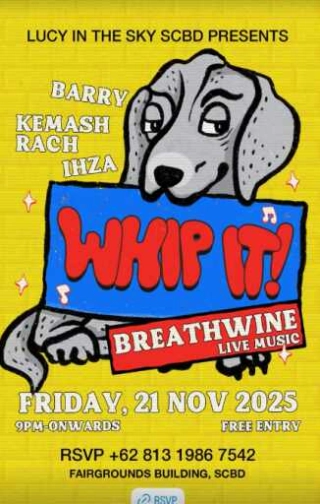 LUCY IN THE SKY SCBD JAKARTA - WHIP IT