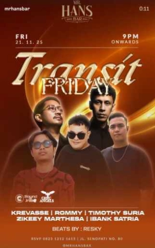 MR HANS BAR JAKARTA - TRANSIT FRIDAY