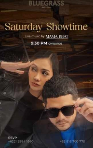 BLUE GRASS SETIABUDI JAKARTA - SATURDAY SHOWTIME