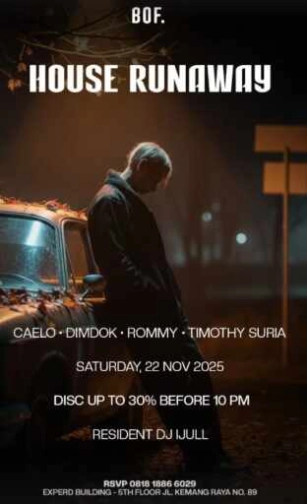 BOF KEMANG JAKARTA - HOUSE RUNAWAY