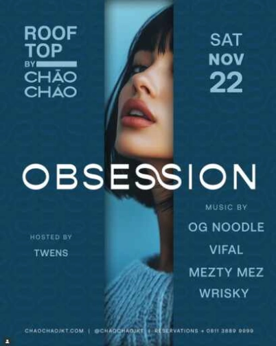 CHAO CHAO SCBD JAKARTA - OBSESSION