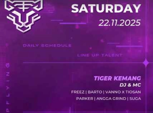 GOLDEN TIGER KEMANG JAKARTA - SATURDAY