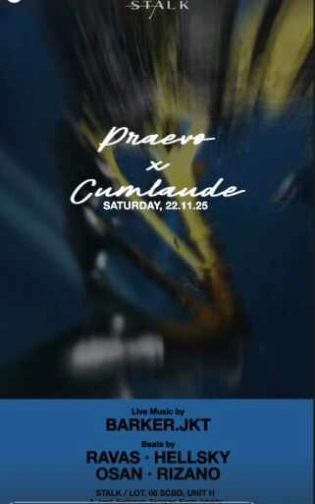 STALK SCBD JAKARTA - PRAEVO X CUMLAUDE