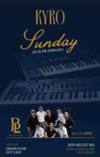 KYRO SCBD JAKARTA - SUNDAY