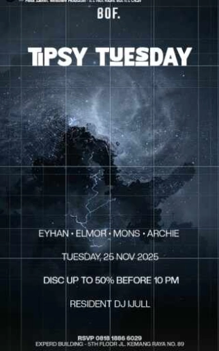 BOF KEMANG JAKARTA - TIPSY TUESDAY