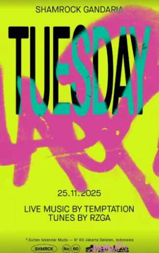 SHAMROCK GANDARIA JAKARTA - TUESDAY