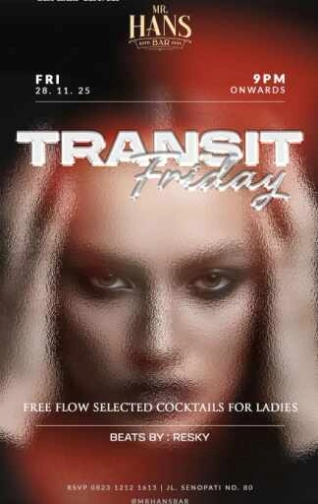 MR HANS BAR JAKARTA - TRANSIT FRIDAY