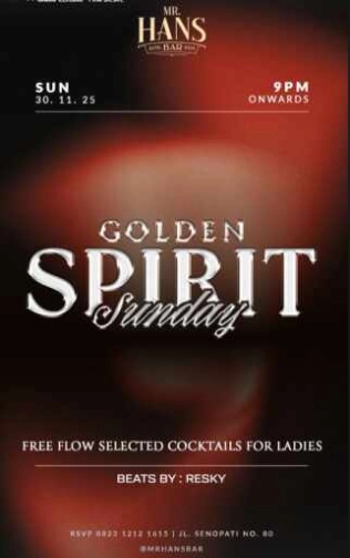 MR HANS BAR JAKARTA - GOLDEN SPIRIT SUNDAY