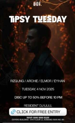 BOF KEMANG JAKARTA - TIPSY TUESDAY