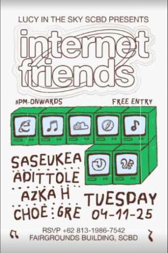 LUCY IN THE SKY SCBD JAKARTA - INTERNET FRIENDS