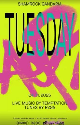 SHAMROCK GANDARIA JAKARTA - TUESDAY