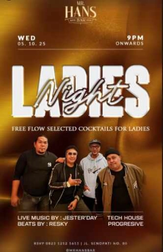 MR HANS SENOPATI JAKARTA - LADIES NIGHT