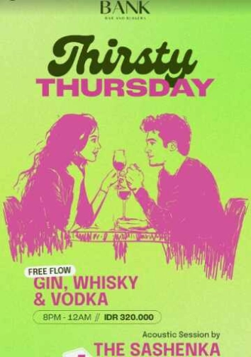THE BANK KUNINGAN JAKARTA - THIRSTY THURSDAY