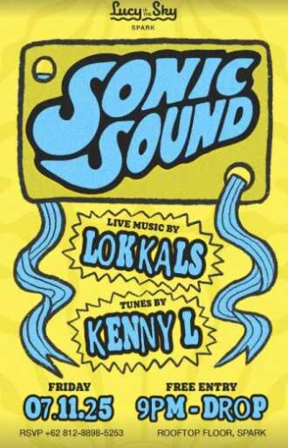 LUCY IN THE SKY SPARK JAKARTA - SONIC SOUND