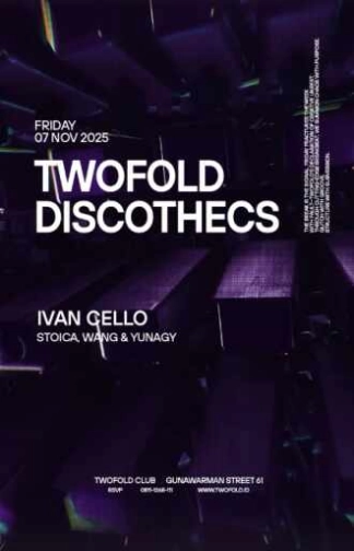 TWO FOLD JAKARTA - TWOFOLD DISCOTHECS