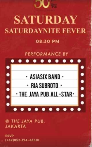 JAYA PUB JAKARTA - SATURDAYNITE FEVER