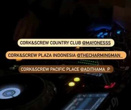 CORK  SCREW SENAYAN JAKARTA  WEDNESDAY