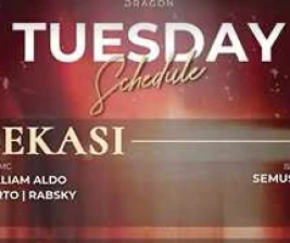 GOLD DRAGON BEKASI  TUESDAY
