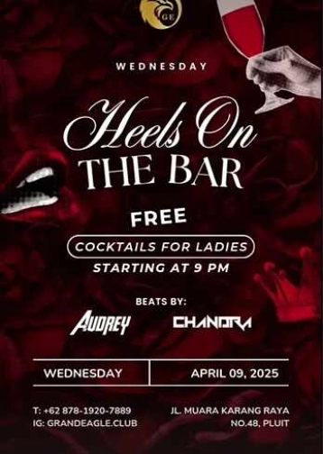 GRAND EAGLE CLUB PENJARINGAN JAKARTA - HEELS ON THE BAR