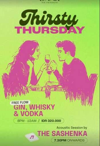 THE BANK KUNINGAN JAKARTA - THIRSTY THURSDAY
