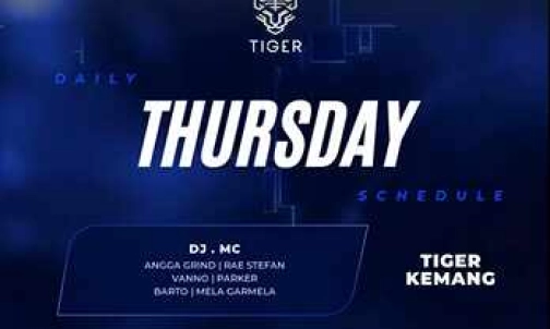 GOLDEN TIGER KEMANG JAKARTA - THURSDAY