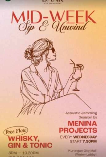 THE BANK KUNINGAN JAKARTA - MID - WEEK SIP & UNWIND