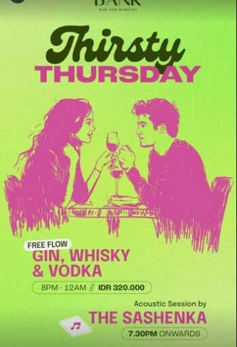 THE BANK KUNINGAN JAKARTA - THIRSTY THURSDAY