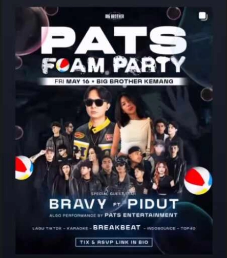 BIG BROTHER KEMANG JAKARTA - PATS FOAM PARTY
