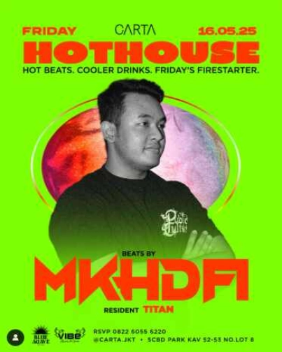 CARTA SCBD JAKARTA - HOTHOUSE