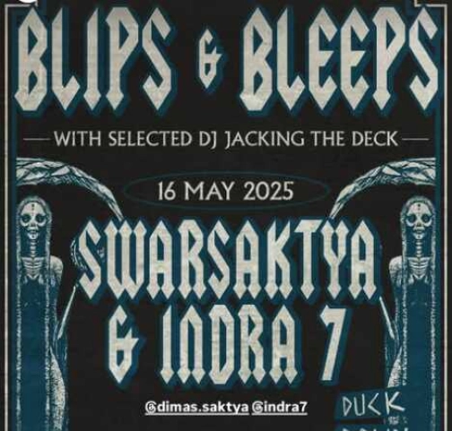 DUCK DOWN GUNAWARMAN JAKARTA - BLIPS & BLEEPS