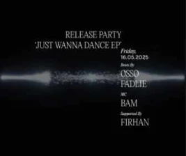 STALK SCBD JAKARTA  RELEASE PARTY JUST WANNA DANCE EP